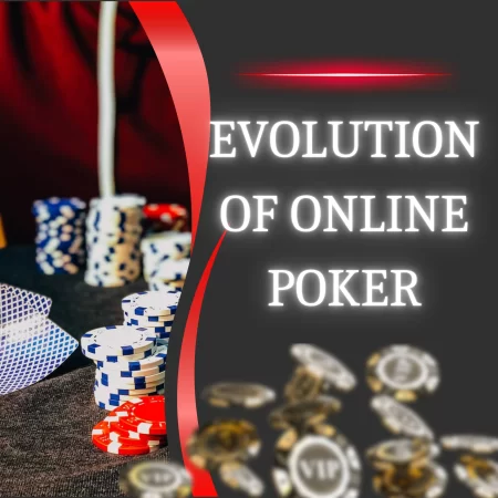 The Rich History, Thriving Community, and Digital Evolution of Poker Online
